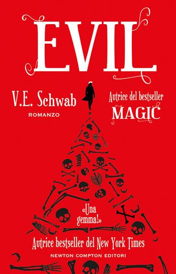 Evil - V. E. Schwab - Libro Newton Compton Editori 2019, Vertigo | Libraccio.it