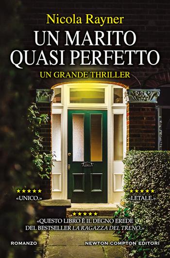Un marito quasi perfetto - Nicola Rayner - Libro Newton Compton Editori 2019, Nuova narrativa Newton | Libraccio.it