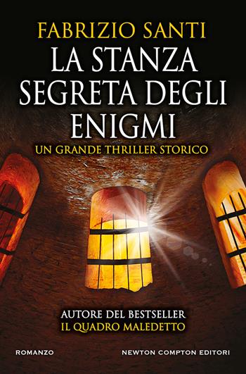 La stanza segreta degli enigmi - Fabrizio Santi - Libro Newton Compton Editori 2019, Nuova narrativa Newton | Libraccio.it