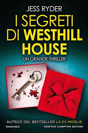 I segreti di Westhill House - Jess Ryder - Libro Newton Compton Editori 2020, Nuova narrativa Newton | Libraccio.it