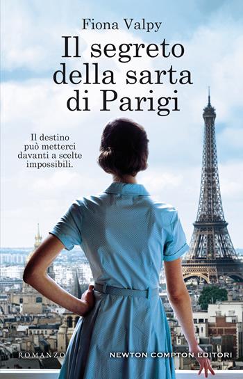 Il segreto della sarta di Parigi - Fiona Valpy - Libro Newton Compton Editori 2020, 3.0 | Libraccio.it