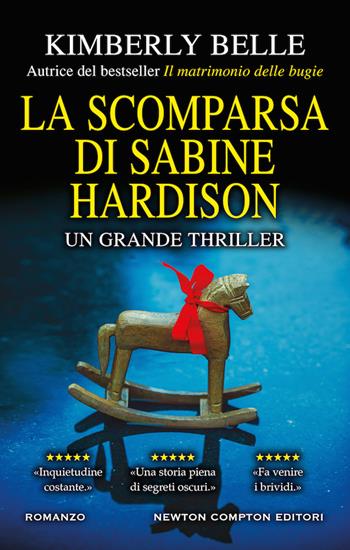La scomparsa di Sabine Hardison - Kimberly Belle - Libro Newton Compton Editori 2020, Nuova narrativa Newton | Libraccio.it