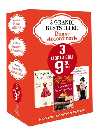 3 grandi bestseller. Donne straordinarie: Un regalo per Miss Violet-La cacciatrice di storie perdute-Aspettami fino all'ultima pagina - Sejal Badani, Gloss Susan, Sofía Rhei - Libro Newton Compton Editori 2020 | Libraccio.it
