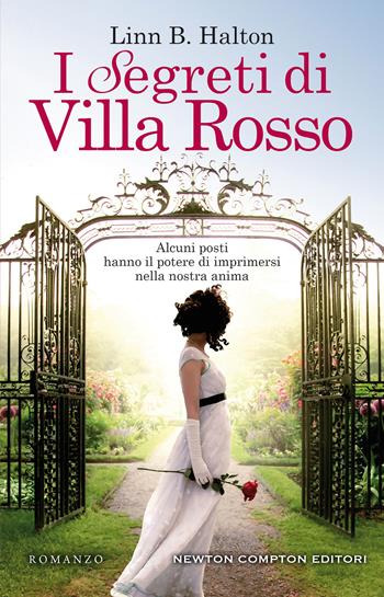 I segreti di villa Rosso - Linn B. Halton - Libro Newton Compton Editori 2020, 3.0 | Libraccio.it