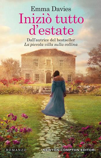 Iniziò tutto d'estate - Emma Davies - Libro Newton Compton Editori 2020, 3.0 | Libraccio.it