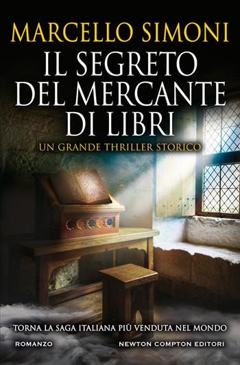 Il segreto del mercante di libri - Marcello Simoni - Libro Newton Compton Editori 2020, Nuova narrativa Newton | Libraccio.it