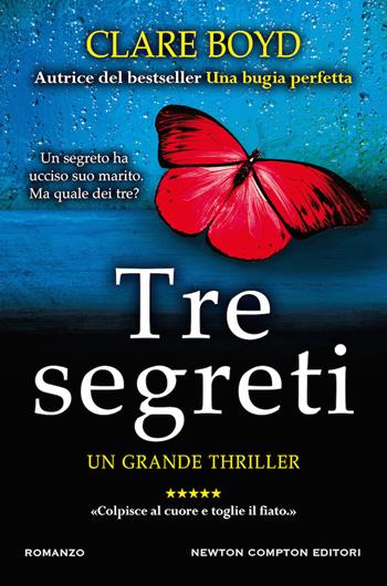 Tre segreti - Clare Boyd - Libro Newton Compton Editori 2020, Nuova narrativa Newton | Libraccio.it