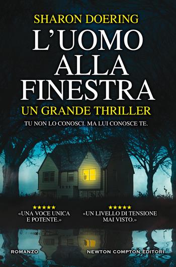 L'uomo alla finestra - Sharon Doering - Libro Newton Compton Editori 2020, Nuova narrativa Newton | Libraccio.it