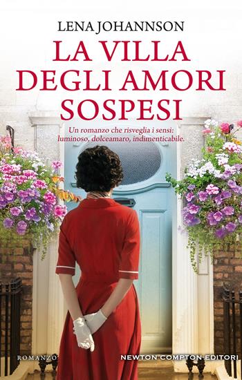 La villa degli amori sospesi - Lena Johannson - Libro Newton Compton Editori 2020, 3.0 | Libraccio.it