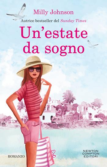 Un'estate da sogno - Milly Johnson - Libro Newton Compton Editori 2020, Anagramma | Libraccio.it