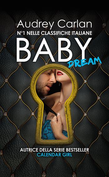 Baby dream - Audrey Carlan - Libro Newton Compton Editori 2020, Gli insuperabili Gold | Libraccio.it
