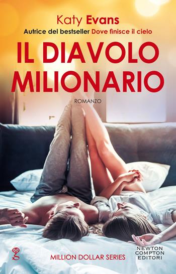 Il diavolo milionario - Katy Evans - Libro Newton Compton Editori 2020, Anagramma | Libraccio.it