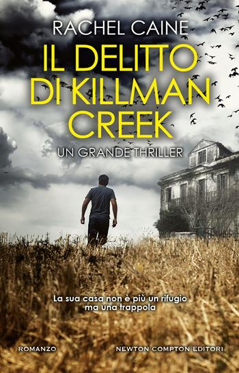 Il delitto di Killman Creek - Rachel Caine - Libro Newton Compton Editori 2021, Nuova narrativa Newton | Libraccio.it