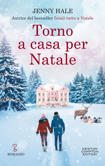 Torno a casa per Natale - Jenny Hale - Libro Newton Compton Editori 2020, Anagramma | Libraccio.it