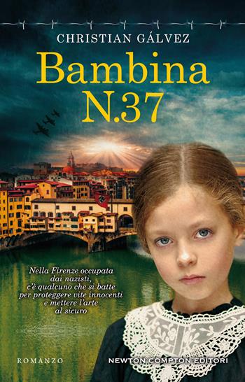 Bambina N.37 - Christian Gálvez - Libro Newton Compton Editori 2021, 3.0 | Libraccio.it