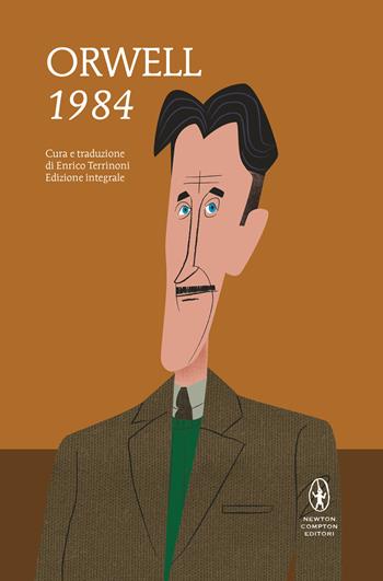 1984. Ediz. integrale - George Orwell - Libro Newton Compton Editori 2021, I MiniMammut | Libraccio.it