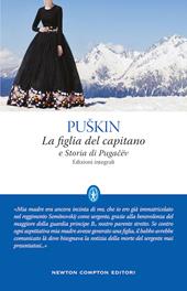 La figlia del capitano-Storia di Pugacëv. Ediz. integrale