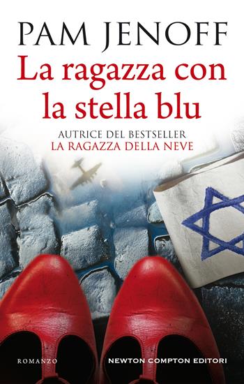 La ragazza con la stella blu - Pam Jenoff - Libro Newton Compton Editori 2021, 3.0 | Libraccio.it