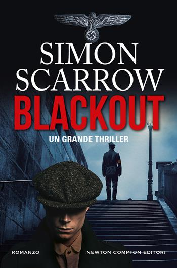 Blackout - Simon Scarrow - Libro Newton Compton Editori 2021, Nuova narrativa Newton | Libraccio.it