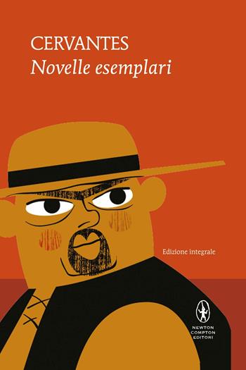 Novelle esemplari. Ediz. integrale - Miguel de Cervantes - Libro Newton Compton Editori 2021, I MiniMammut | Libraccio.it