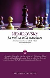 La pedina sulla scacchiera. Ediz. integrale