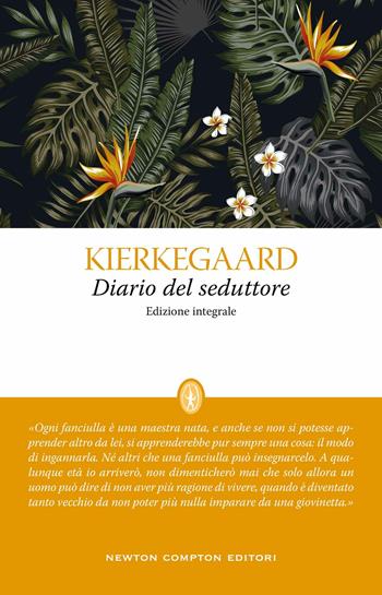 Diario del seduttore. Ediz. integrale - Søren Kierkegaard - Libro Newton Compton Editori 2021, Classici moderni Newton | Libraccio.it