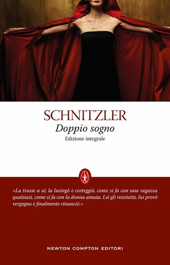 Doppio sogno. Ediz. integrale - Arthur Schnitzler - Libro Newton Compton Editori 2021, Classici moderni Newton | Libraccio.it