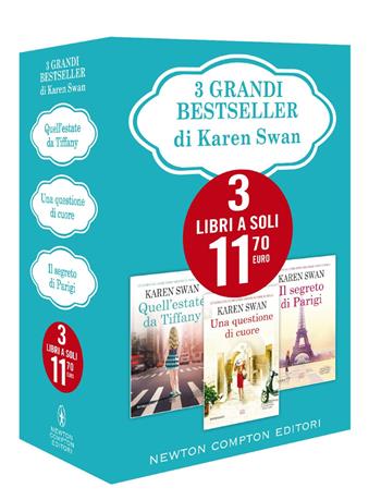 3 grandi bestseller di Karen Swan: Quell'estate da Tiffany-Una questione di cuore-Il segreto di Parigi - Karen Swan - Libro Newton Compton Editori 2021 | Libraccio.it