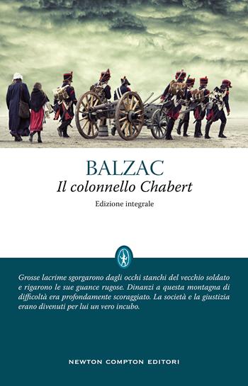 Il colonnello Chabert. Ediz. integrale - Honoré de Balzac - Libro Newton Compton Editori 2021, Classici moderni Newton | Libraccio.it