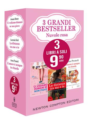 3 grandi bestseller. Nuvole rosa: Ci vediamo domani se non piove-La distanza tra me e te-L'amore è sempre in ritardo - Joanne Bonny, Lucrezia Scali, Anna Premoli - Libro Newton Compton Editori 2021 | Libraccio.it