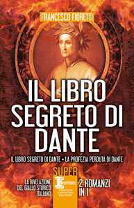 Image of Il libro segreto di Dante: Il libro segreto di Dante-La profezia ...