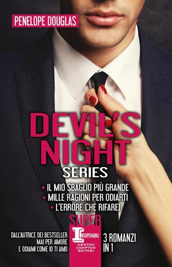 Devil’s night series: Il mio sbaglio più grande-Mille ragioni per odiarti-L’errore che rifarei - Penelope Douglas - Libro Newton Compton Editori 2021, SuperInsuperabili | Libraccio.it