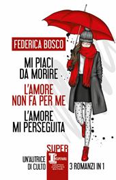 Mi piaci da morire-L'amore non fa per me-L'amore mi perseguita