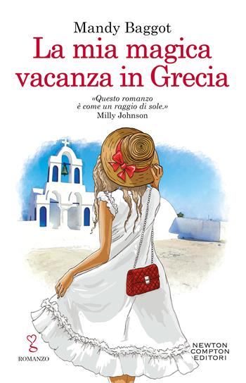 La mia magica vacanza in Grecia - Mandy Baggot - Libro Newton Compton Editori 2021, Anagramma | Libraccio.it