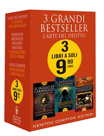 3 grandi bestseller. L'arte del delitto: Il sigillo di Caravaggio-Il monastero delle nebbie-Maledizione Caravaggio - Luigi De Pascalis, Pierpaolo Brunoldi, Antonio Santoro - Libro Newton Compton Editori 2021 | Libraccio.it