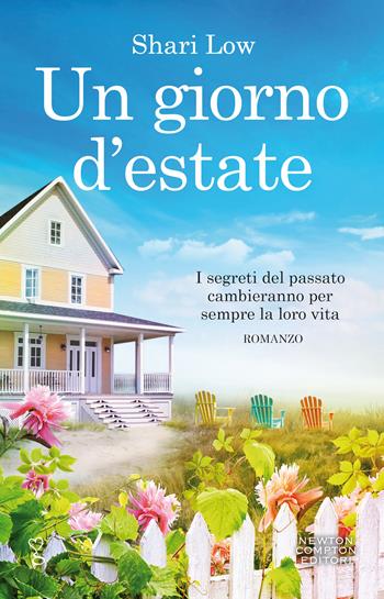 Un giorno d'estate - Shari Low - Libro Newton Compton Editori 2021, Anagramma | Libraccio.it