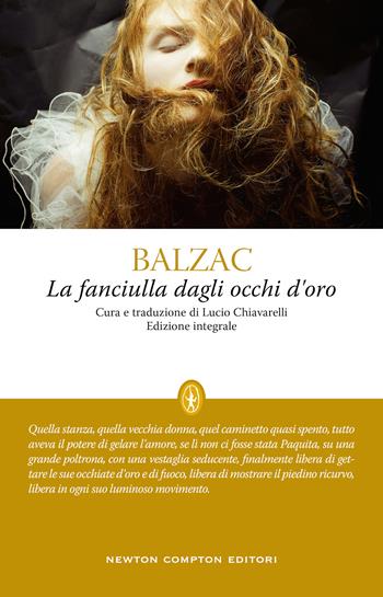 La fanciulla dagli occhi d'oro. Ediz. integrale - Honoré de Balzac - Libro Newton Compton Editori 2021, Classici moderni Newton | Libraccio.it