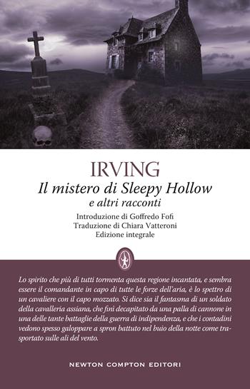 Il mistero di Sleepy Hollow e altri racconti. Ediz. integrale - Washington Irving - Libro Newton Compton Editori 2021, Classici moderni Newton | Libraccio.it