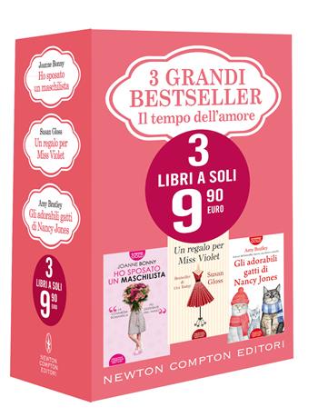 3 grandi bestseller. Il tempo dell'amore: Ho sposato un maschilista-Un regalo per Miss Violet-Gli adorabili gatti di Nancy Jones - Joanne Bonny, Gloss Susan, Amy Bratley - Libro Newton Compton Editori 2021 | Libraccio.it