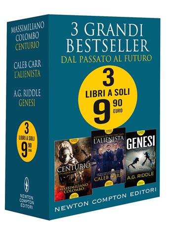 3 grandi bestseller. Dal passato al futuro: Centurio-L'alienista-Genesi - Massimiliano Colombo, Caleb Carr, A. G. Riddle - Libro Newton Compton Editori 2021 | Libraccio.it