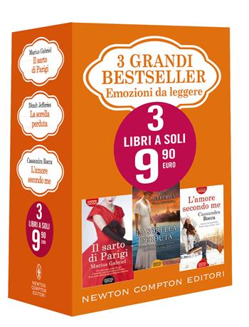 3 grandi bestseller. Emozioni da leggere: Il sarto di Parigi-La sorella perduta-L'amore secondo me - Marius Gabriel, Dinah Jefferies, Cassandra Rocca - Libro Newton Compton Editori 2021 | Libraccio.it