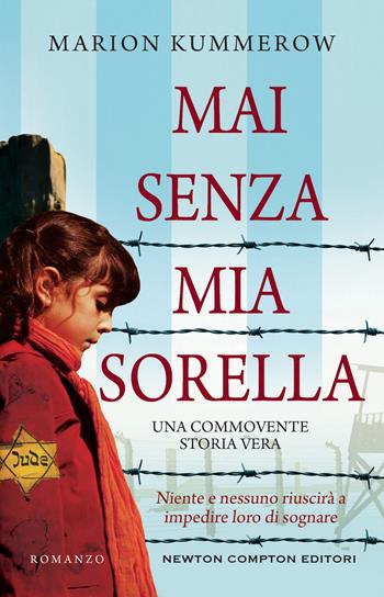 Mai senza mia sorella - Marion Kummerow - Libro Newton Compton Editori 2022, 3.0 | Libraccio.it