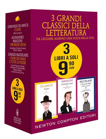 3 grandi classici: Cuore-I Promessi sposi-I fiori del male e tutte le poesie. Ediz. integrale - Edmondo De Amicis, Alessandro Manzoni, Charles Baudelaire - Libro Newton Compton Editori 2021 | Libraccio.it