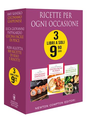 Ricette per ogni occasione: Cuciniamo giapponese-Cucina facile di pesce-500 ricette di riso e risotti - Amy Kaneko, Alba Allotta - Libro Newton Compton Editori 2021 | Libraccio.it