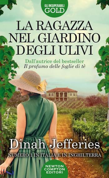 La ragazza nel giardino degli ulivi - Dinah Jefferies - Libro Newton Compton Editori 2022, Gli insuperabili Gold | Libraccio.it