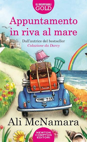 Appuntamento in riva al mare - Ali McNamara - Libro Newton Compton Editori 2022, Gli insuperabili Gold | Libraccio.it