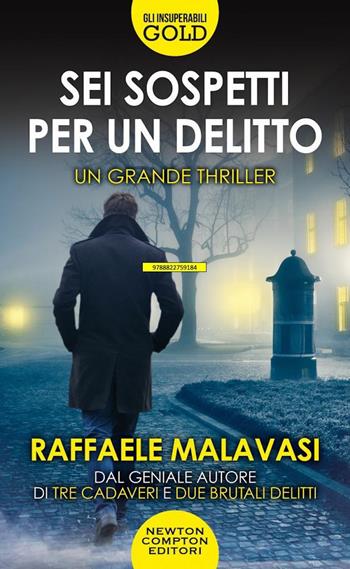 Sei sospetti per un delitto - Raffaele Malavasi - Libro Newton Compton Editori 2022, Gli insuperabili Gold | Libraccio.it