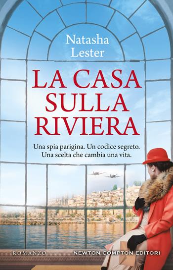 La casa sulla riviera - Natasha Lester - Libro Newton Compton Editori 2022, 3.0 | Libraccio.it