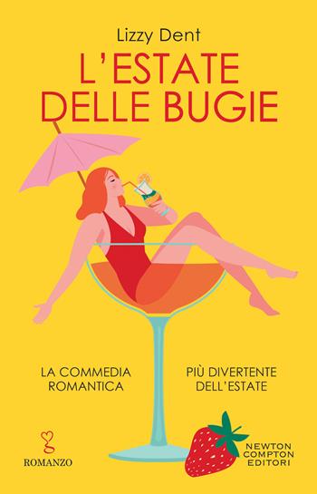 L' estate delle bugie - Lizzy Dent - Libro Newton Compton Editori 2022, Anagramma | Libraccio.it