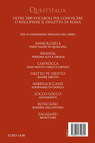 Vocabolario del romanesco contemporaneo. Le parole del dialetto e dell’italiano di Roma - Paolo D'Achille, Claudio Giovanardi - Libro Newton Compton Editori 2023, Quest'Italia | Libraccio.it